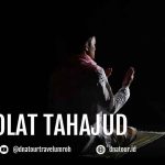 Niat, Tata Cara, dan Bacaan Doa Sholat Tahajud Lengkap Sesuai Sunnah Nabi ﷺ