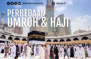 Perbedaan Umroh dan Haji